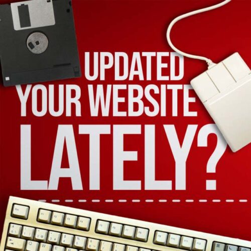 Updated your website lately?